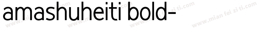 amashuheiti bold字体转换